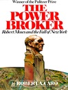 Cover image for The Power Broker, Volume 1 of 3